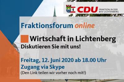 Fraktionsforum online Wirtschaft in Lichtenberg am 12.06.2020 - Fraktionsforum online Wirtschaft in Lichtenberg am 12.06.2020