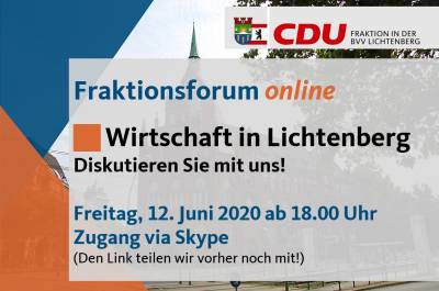 Fraktionsforum online Wirtschaft in Lichtenberg am 12.06.2020